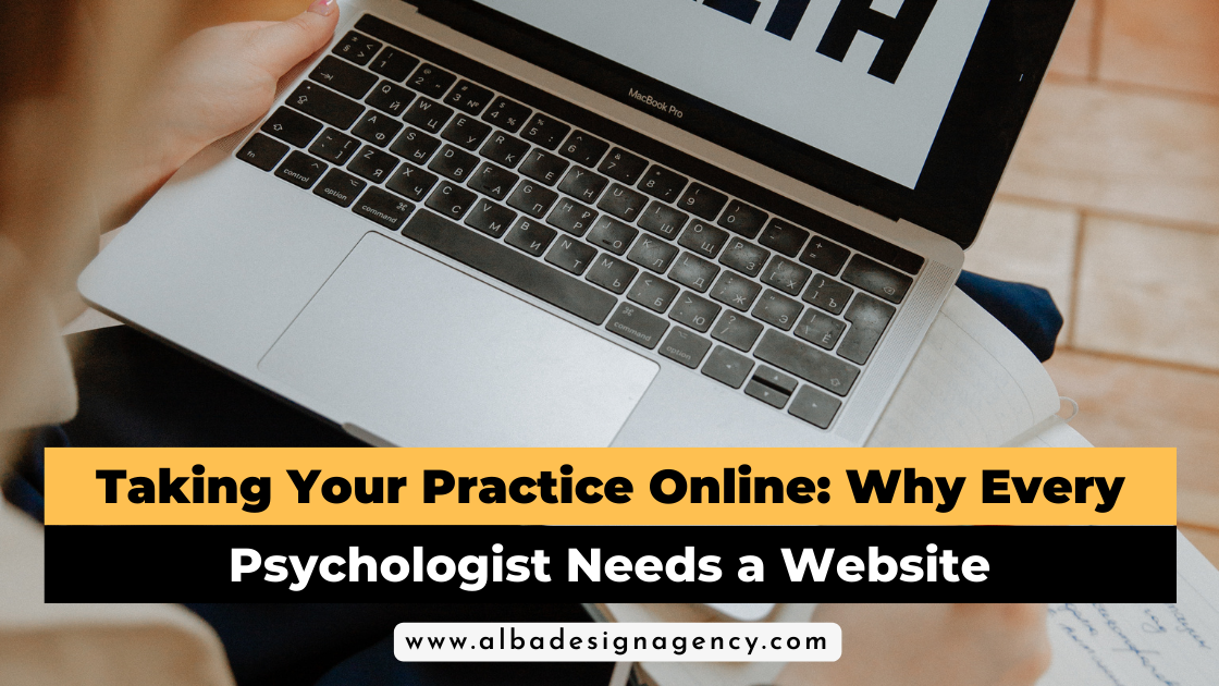 Taking Your Practice Online: Why Every Psychologist Needs a Website