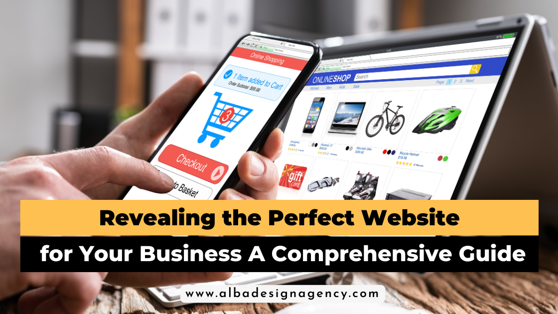 Revealing the Perfect Website for Your Business: A Comprehensive Guide