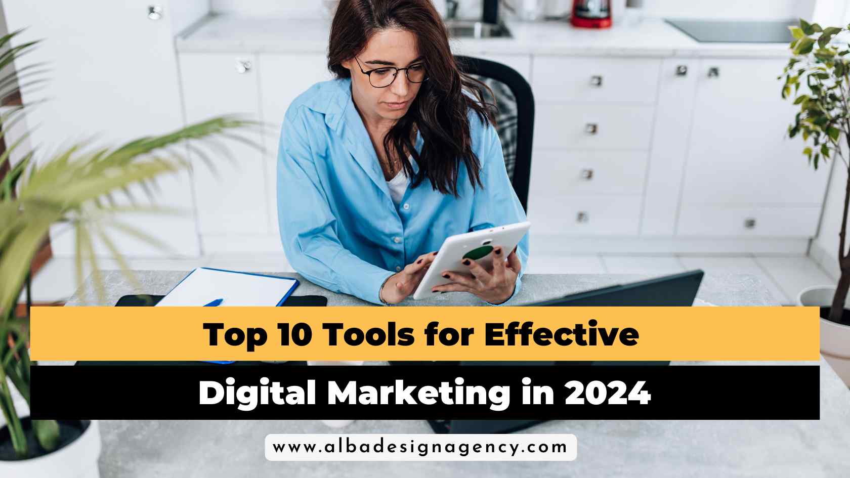 Top 10 Tools for Effective Digital Marketing in 2024